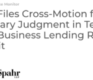 CFPB Files Cross-Motion For Summary Judgment In Texas Small Business Lending Rule Lawsuit